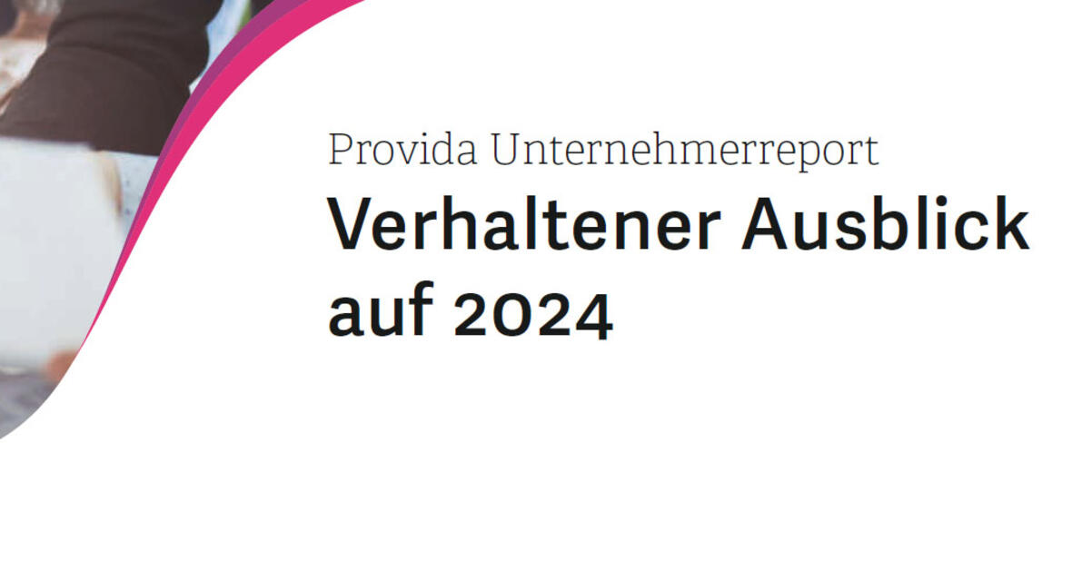 Provida Unternehmerreport 1/2024